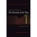 Kazuo Ishiguro's the Remains of the Day: A Reader's Guide