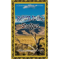 Return to the Shadows
