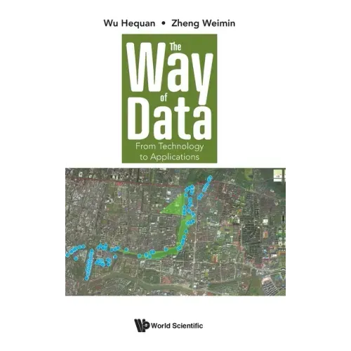 Way of Data, The: From Technology to Applications