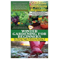 The Ultimate Guide to Companion Gardening for Beginners & Container Gardening for Beginners & Winter Gardening for Beginners