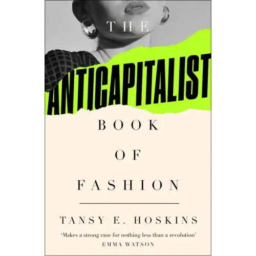 The Anti-Capitalist Book of Fashion