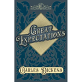 Great Expectations: With Appreciations and Criticisms By G. K. Chesterton