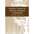 Primary Lessons in Swatow Grammar (Colloquial)