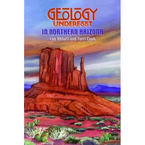 Geology Underfoot in Northern Arizona