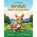 Herorat!: Magawa, a Lifesaving Rodent