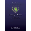 Letters for Healing: The Therapeutic Power of Writing to a Lost Loved One - Revised Edition