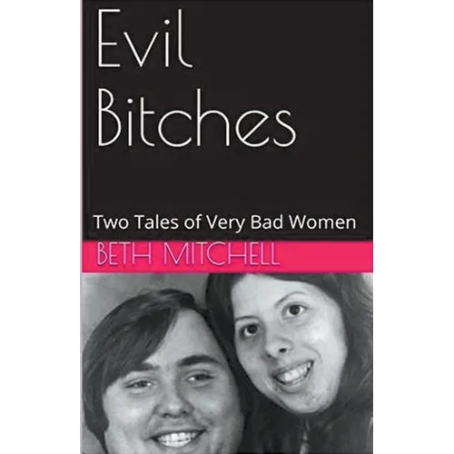 Evil Bitches
