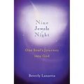 Nine Jewels of Night: One Soul's Journey Into God