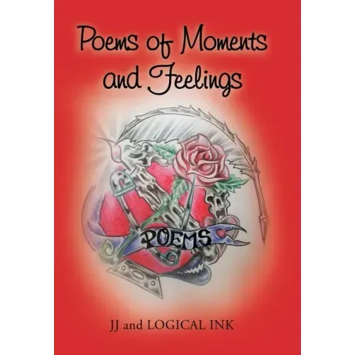 Poems of Moments and Feelings