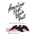 America's First Black Poet; Jupiter Hammon of Long Island