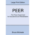 Peer: The Prison Experiment For Rehabilitation and Education