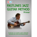 Fastlines Jazz Guitar Primer: Learn to solo for jazz guitar with Fastlines, the combined book and audio tutor