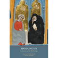 Handling Sin: Confession in the Middle Ages