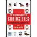 The Medicine Cabinet of Curiosities
