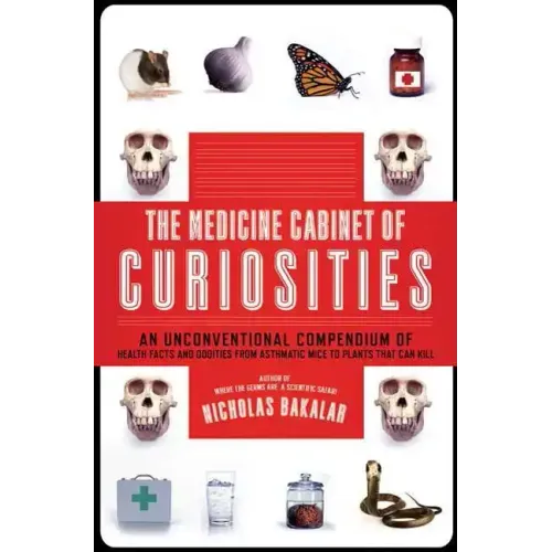The Medicine Cabinet of Curiosities