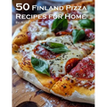 50 Finland Pizza Recipes for Home