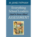 Everything School Leaders Need to Know About Assessment