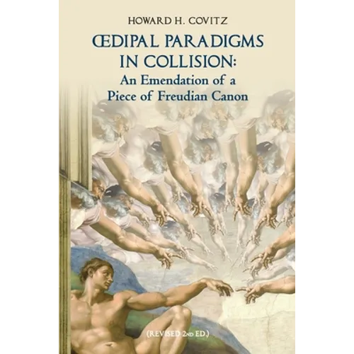 Oedipal Paradigms in Collision: An Emendation of a Piece of Freudian Canon