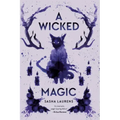 A Wicked Magic