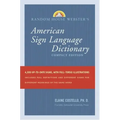Random House Webster's American Sign Language Dictionary: Compact Edition