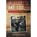 Of Stiletto and Soul: The Memoirs of Gangster Mike the Last West Philadelphia Corner Boy