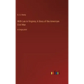 With Lee in Virginia; A Story of the American Civil War: in large print