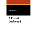 A Fire of Driftwood