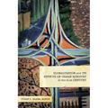 Globalization and Its Effects on Urban Ministry in the 21st Century:: A Festschrift in Honor of the Life and Ministry of Dr. Manuel Ortiz