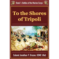 To the Shores of Tripoli
