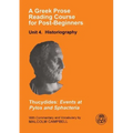 A Greek Prose Reading Course for Post-Beginners: Historiography: Thucydides: Events at Pylos and Sphacteria