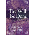Thy Will Be Done