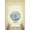 What My Soul Told Me