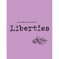 Liberties Journal of Culture and Politics: Volume II, Issue 4