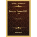 Laurence Duggan 1905-1948: In Memoriam