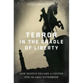Terror in the Cradle of Liberty: How Boston Became a Center for Islamic Extremism