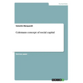 Colemans concept of social capital