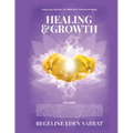 Healing & Growth: Inspiring Stories For Massive Transformation