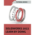 SOLIDWORKS 2023 Learn By Doing (COLORED)