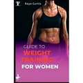 Guide to Weight training for women: Building Strength and Confidence Through Exercise