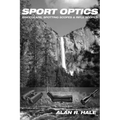 Sport Optics: Binoculars, Spotting Scopes & Riflescopes