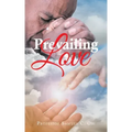 Prevailing Love