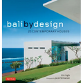 Bali by Design: 25 Contemporary Houses