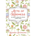 Acts of Kindness: 101 Ways to Make the World a Better Place