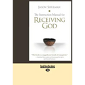 The Instruction Manual for Receiving God