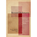 Beyond Bultmann: Reckoning a New Testament Theology
