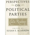 Perspectives on Political Parties: Classic Readings