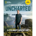 Gordon Ramsay's Uncharted: A Culinary Adventure with 60 Recipes from Around the Globe
