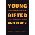 Young, Gifted, and Black: Promoting High Achievement Among African-American Students