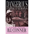 Dangerous Expectations: A Gothic Mystery in the Tradition of Holt and Whitney