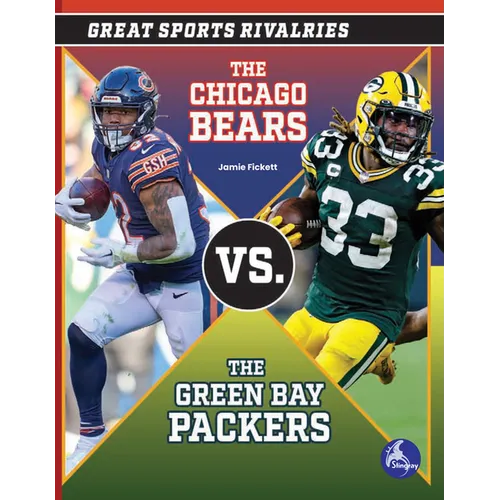 The Chicago Bears vs. the Green Bay Packers